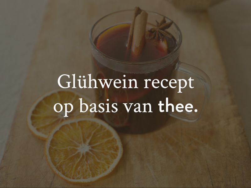 Glühwein recept op basis van thee